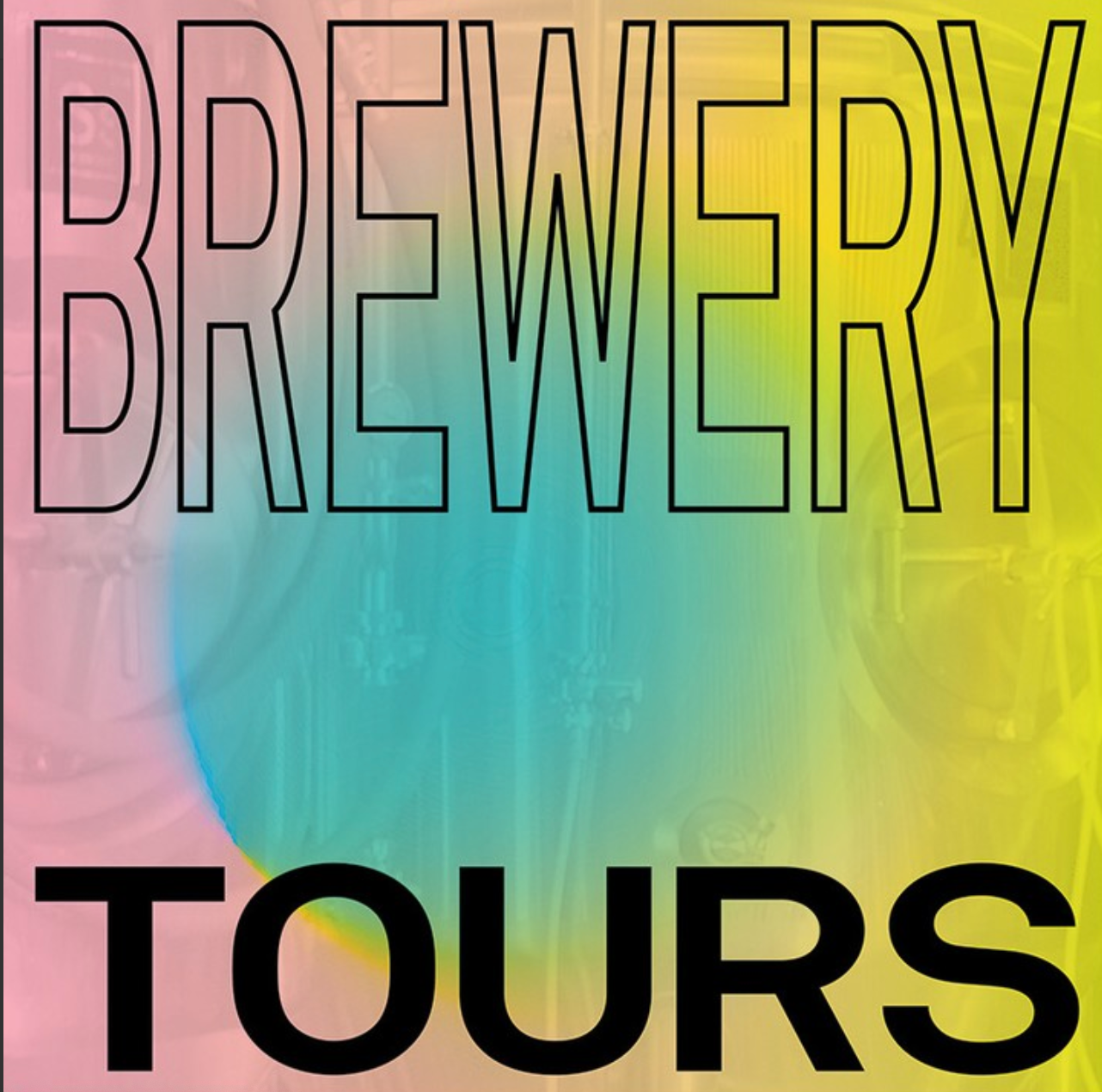 Brewery Tour + Tasting