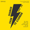FROM SHAMAN TO STARMAN