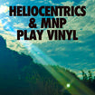 DJ : THE HELIOCENTRICS + MNP