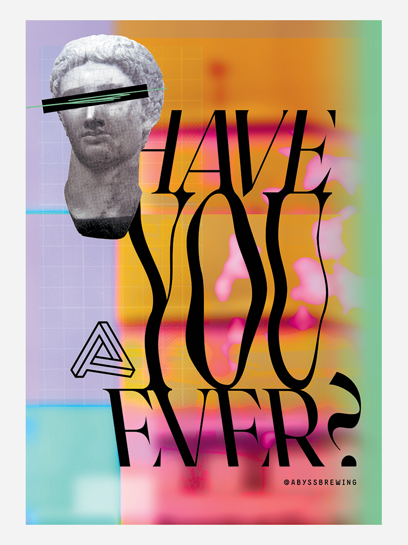 HAVE YOU EVER? A2 GICLEE PRINT
